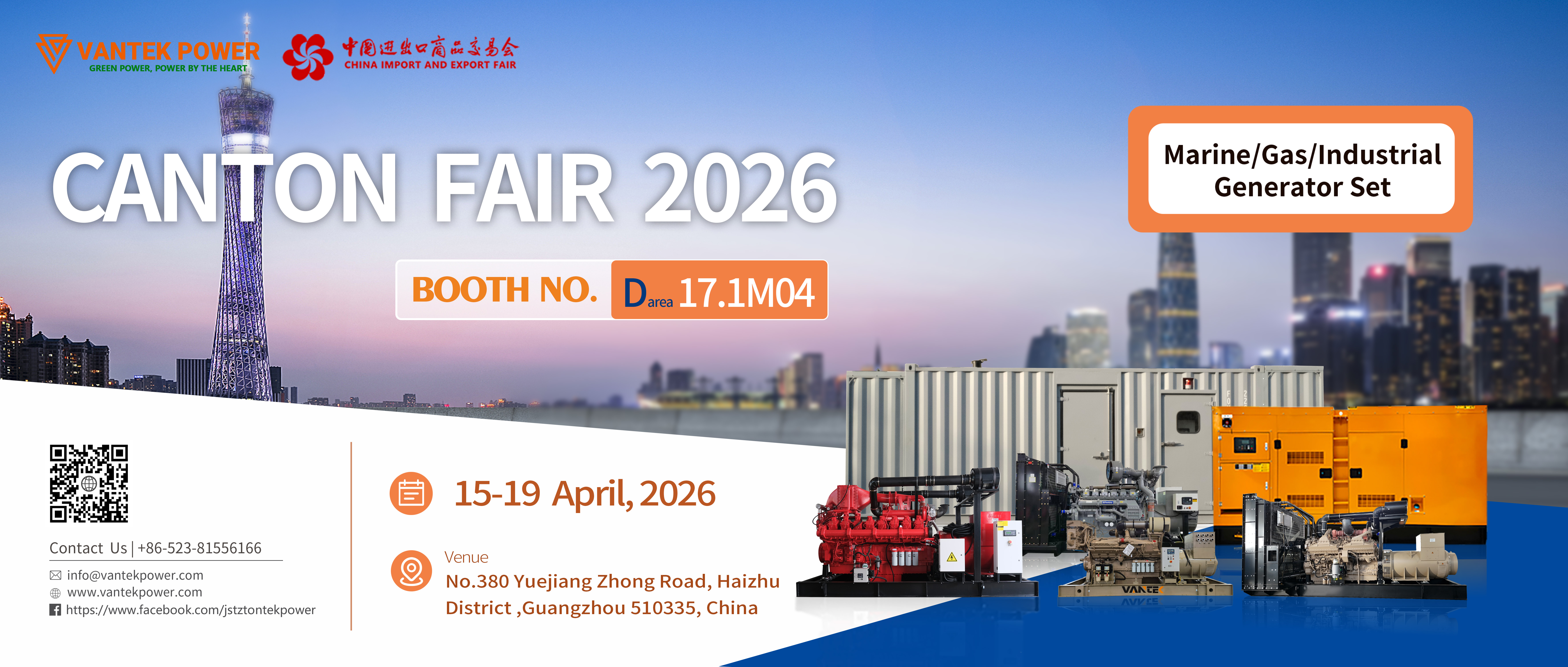 Jiangsu Vantek Power cordially invites you to the 139th Canton Fair (April 15-19), booth number D 17.1M04. Experience our brand new generator sets and exclusive offers!